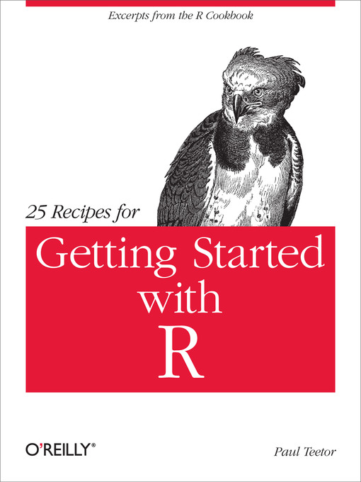 Title details for 25 Recipes for Getting Started with R by Paul Teetor - Wait list